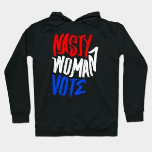 Nasty Women Vote Hoodie